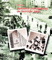 Auch 2003 bringt es die Metastadt noch aufs Cover&nbsp;: Buch über den Städtebau in West und Ost 1960-1975